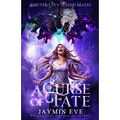 A Curse of Fate: Shifter City Fated Mates