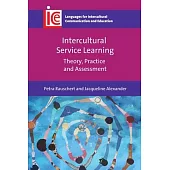 Intercultural Service Learning: Theory, Practice and Assessment