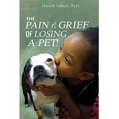 The Pain and Grief from Losing a Pet