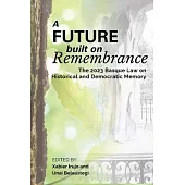 A Future Built on Remembrance