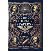 The Federalist Papers (Collector’s Edition) (Laminated Hardback with Jacket)