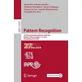 Pattern Recognition: 27th International Conference, Icpr 2024, Kolkata, India, December 1-5, 2024, Proceedings, Part XXVII