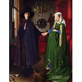 Arnolfini Portrait Art Planner 2025: Jan van Eyck Organizer Calendar Year January-December 2025 (12 Months) Northern Renaissance Painting