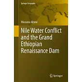 Nile Water Conflict and the Grand Ethiopian Renaissance Dam