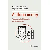 Anthropometry: Fundamentals of Application and Interpretation