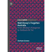 Walt Disney’s Forgotten Australia: From Mickey’s Kangaroo to Outback at Ya!