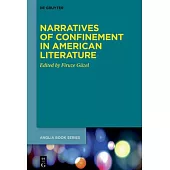 Narratives of Confinement in American Literature