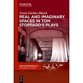 Real and Imaginary Spaces in Tom Stoppard’s Plays