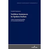 Verbless Sentences in Spoken Italian: A Non-Canonical Encoding of Grammatical Relations
