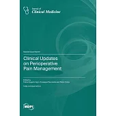 Clinical Updates on Perioperative Pain Management