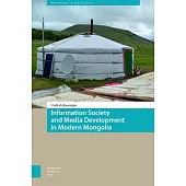 Information Society and Media Development in Modern Mongolia