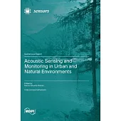 Acoustic Sensing and Monitoring in Urban and Natural Environments