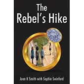 The Rebel’s Hike