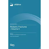 Pediatric Fractures-Volume II