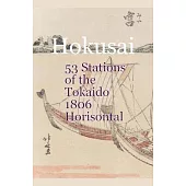 Hokusai 53 Stations of the Tōkaidō 1806 Horizontal