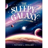 The Sleepy Galaxy’s Cosmic Lullaby