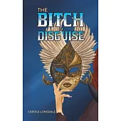 The Bitch in Disguise
