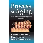 Process of Aging: Social and Psychological Perspectives