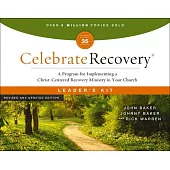 Celebrate Recovery Curriculum Kit Updated, 35th Anniversary Edition: A Program for Implementing a Christ-Centered Recovery Ministry in Your Church