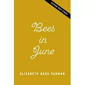 Bees in June