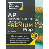 Princeton Review AP Computer Science Principles Premium Prep, 4th Edition: 5 Practice Tests + Digital Practice Online + Content Review
