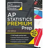 Princeton Review AP Statistics Premium Prep, 21st Edition: 5 Practice Tests + Digital Practice Online + Content Review