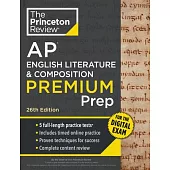 Princeton Review AP English Literature & Composition Premium Prep, 26th Edition: 5 Practice Tests + Digital Practice Online + Content Review
