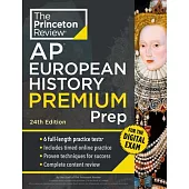 Princeton Review AP European History Premium Prep, 24th Edition: 6 Practice Tests + Digital Practice Online + Content Review