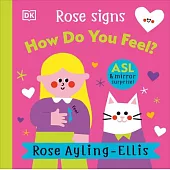 Rose Signs How Do You Feel?