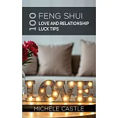 100 Feng Shui Love and Relationship Luck Tips