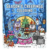 Season’s Creepings Coloring: Color 60 Spooky & Cute Creatures with a Holiday Twist