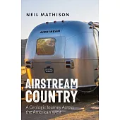 Airstream Country: A Geologic Journey Across the American West