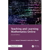 Teaching and Learning Mathematics Online