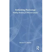 Rethinking Psychology: Finding Meaning in Misconceptions