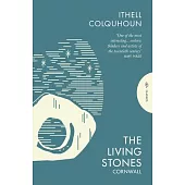 The Living Stones: Cornwall