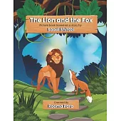 The Lion and the Fox: Picture book based on a story by Saadi Shirazi