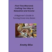 First-Time Macramé: A Beginner’s Guide to Turning Knots into Notes