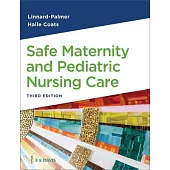 Safe Maternity & Pediatric Nursing Care