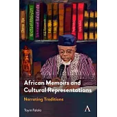 African Memoirs and Cultural Representations: Narrating Traditions