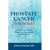 Prostate Cancer Now What?