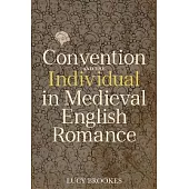 Convention and the Individual in Medieval English Romance