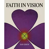 Fan Zhen: Faith in Vision