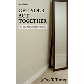 Get Your Act Together: 30-Day Accountability Journal