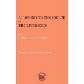 A Journey to the Source of the River Oxus