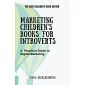 Marketing Children’s Books for Introverts: A Practical Guide to Digital Marketing