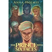 The Prince with Six Faces