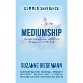 Mediumship: Sacred Communications with Loved Ones from Across the Veil