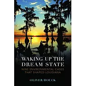 Waking Up the Dream State: Nine Environmental Cases That Shaped Louisiana