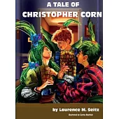 A Tale of Christopher Corn