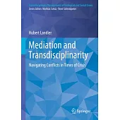 Mediation and Transdisciplinarity: Navigating Conflicts in Times of Crisis